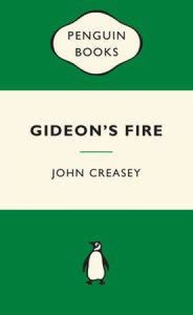 Green Popular Penguins : Gideon's Fire by John Creasey