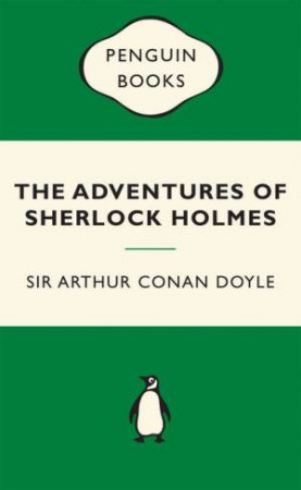 Green Popular Penguins : The Adventures of Sherlock Holmes by Arthur Conan Doyle