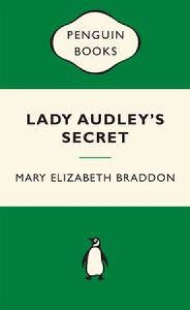 Green Popular Penguins : Lady Audley's Secret by Mary Elizabeth Braddon