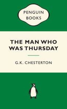 Green Popular Penguins : The Man Who Was Thursday by G K Chesterton