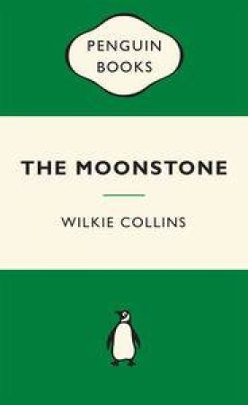 Green Popular Penguins : The Moonstone by Wilkie Collins