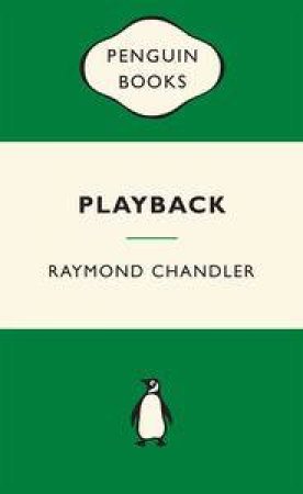Green Popular Penguins : Playback by Raymond Chandler