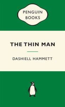 Green Popular Penguins : The Thin Man by Dashiell Hammett