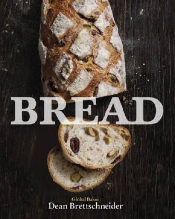 Bread by Dean Brettschneider