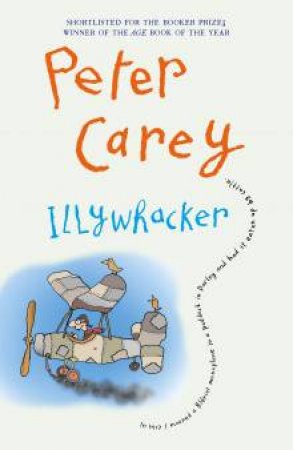 Illywhacker by Peter Carey