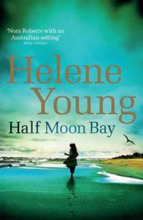 Half Moon Bay by Helene Young