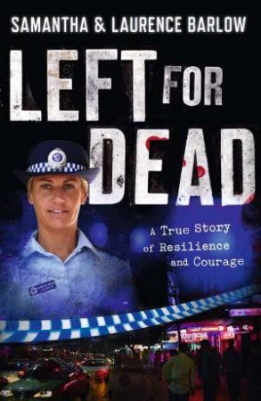 Left for Dead by Samantha & Barlow Laurence Barlow