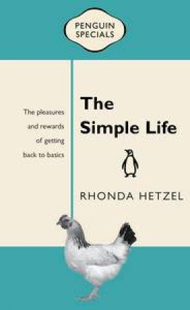 Penguin Specials: The Simple Life by Rhonda Hetzel