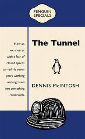 The Tunnel: Penguin Special by Dennis McIntosh