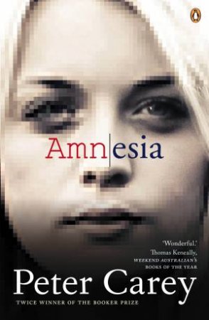 Amnesia by Peter Carey