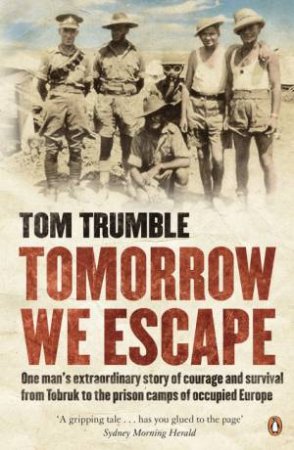 Tomorrow We Escape by Tom Trumble