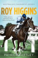 Roy Higgins Australias Favourite Jockey