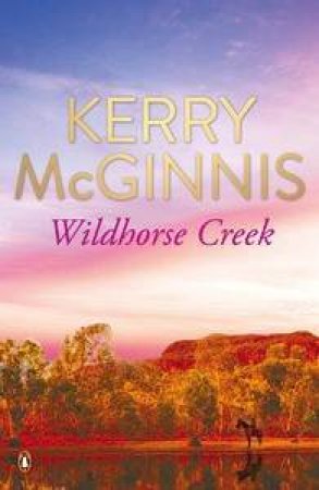 Wildhorse Creek by Kerry McGinnis