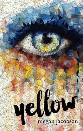 Yellow by Megan Jacobson