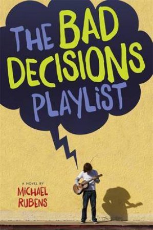 Bad Decisions Playlist by Michael Rubens