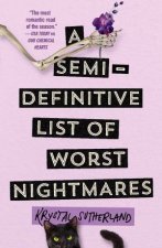 A Semidefinitive List Of Worst Nightmares