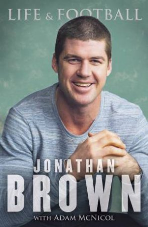 Life And Football by Jonathan Brown