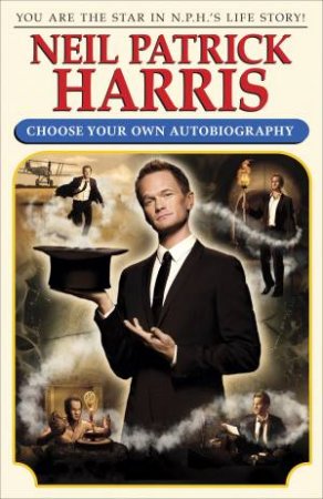 Choose Your Own Autobiography by Neil Patrick Harris