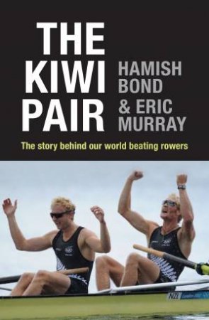 The Kiwi Pair by Hamish Bond & Eric Murray