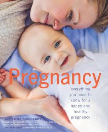 Pregnancy: Everything You Need To Know by Various