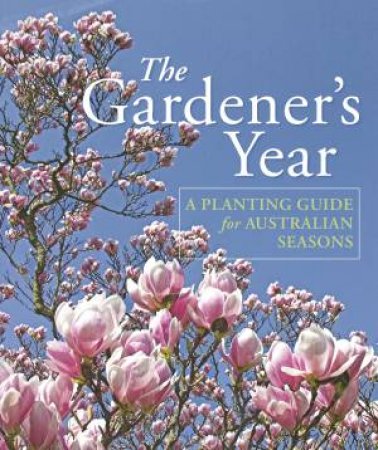 The Gardener's Year by Various