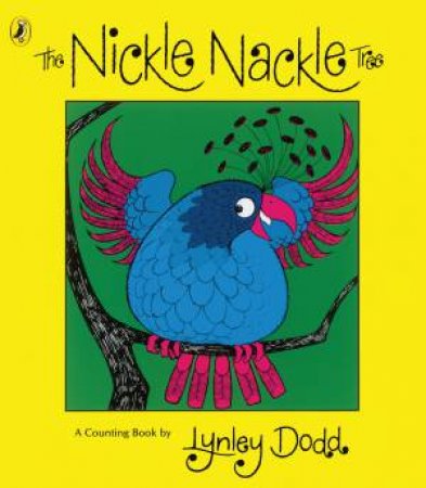 The Nickle Nackle Tree by Lynley Dodd