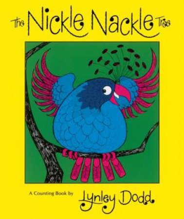 The Nickle Nackle Tree by Lynley Dodd