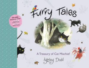 Furry Tales: A Treasury of Cat Mischief by Lynley Dodd