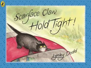 Scarface Claw, Hold Tight! by Lynley Dodd