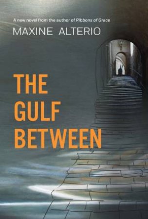 The Gulf Between by Maxine Alterio