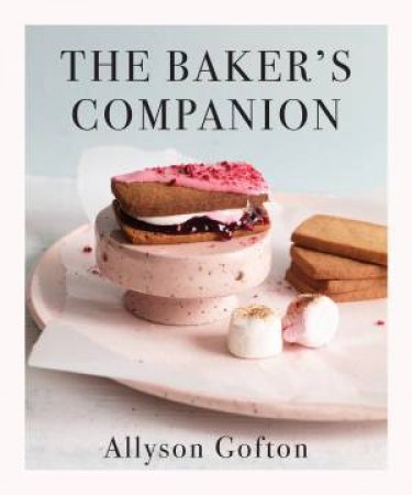 The Baker's Companion by Allyson Gofton
