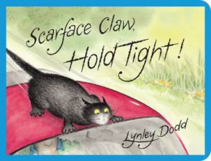 Scarface Claw, Hold Tight! by Lynley Dodd