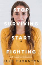 Stop Surviving Start Fighting