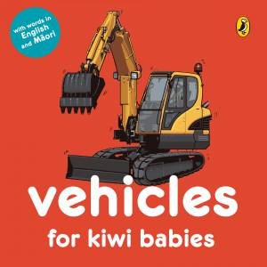 Vehicles For Kiwi Babies by Fraser Williamson & Matthew Williamson