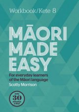 Maori Made Easy Workbook 8Kete 8
