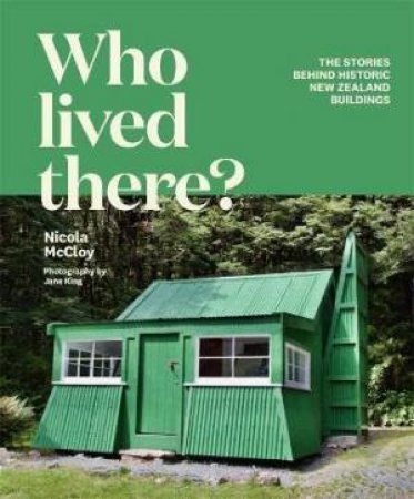 Who Lived There? by Nicola McCloy & Jane King