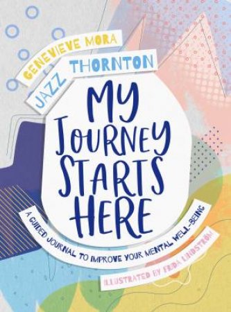 My Journey Starts Here by Jazz Thornton & Genevieve Mora