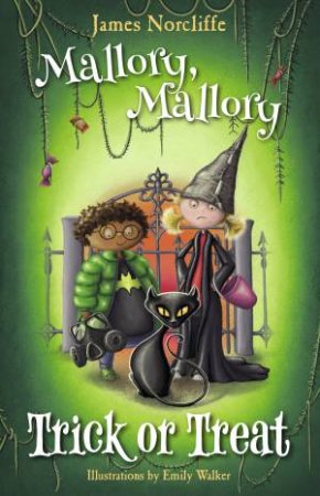 Mallory, Mallory: Trick Or Treat by James Norcliffe & Emily Walker