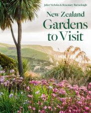 New Zealand Gardens To Visit