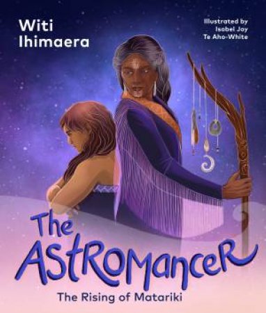 The Astromancer by Witi Ihimaera