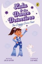 Lulu and the Dance Detectives 3 The Doggy Disco Hoax