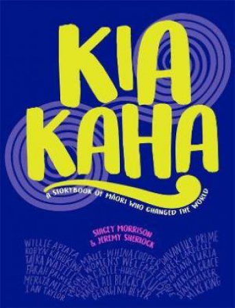 Kia Kaha by Stacey Morrison & Jeremy Sherlock