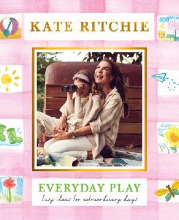 Everyday Play by Kate Ritchie