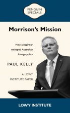 Morrisons Mission A Lowy Institute Paper Penguin Special