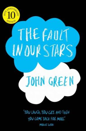 The Fault In Our Stars (10th Anniversary Edition) by John Green & John Green