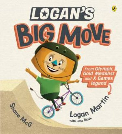 Logan's Big Move by Logan Martin & Jess Black & Shane McGowan