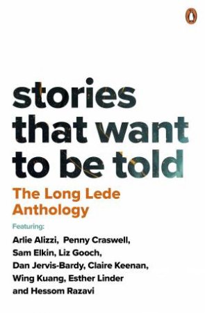 The Long Lede Anthology by Judith Neilson Institute