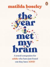 The Year I Met My Brain