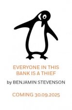 Everyone In This Bank Is A Thief