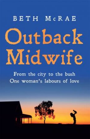 Outback Midwife by Beth McRae